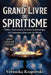 Le Grand Livre Du Spiritisme: Tables Tournantes, Écriture Automatique et Communication avec les Morts by Veronika Krapovski