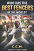 Who has the Best Fencers in the World: Europe, America, Asia and the Battle for Modern Fencing by C. C. M