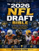 The 2026 NFL Draft Bible: The Definitive Scouting Guide to All 257 Picks, Player Profiles, Team Grades, Full Draft Results, and Rookie Impact Rankings by Derrick Raynor