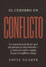 El cerebro en conflicto: La neurociencia de por qué las parejas se desconectan - y cómo el cerebro repara lo que el conflicto rompe by Sofía Duarte