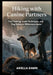 Hiking with Canine Partners Trail Training, Leash Techniques, and Dog Safety in Wilderness Areas by Ariella Dawn