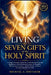 Living the Seven Gifts of the Holy Spirit 2026: A Simple Catholic Guide for Confirmation Prep and Beginners, with Practical Lessons on Wisdom, Discern by Michael a. Whitaker