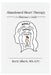 Abandoned Heart Therapy: A Clinician's Guide by Lpc Albert