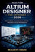 Master Altium Designer Für Anfänger 2026: Schaltplandesign, Leiterplattenlayout und Gerber-Dateivorbereitung für Schaltungsbaue by McAlbert Edward