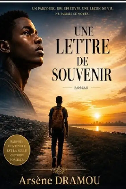 Une Lettre de Souvenir by Arsène Dramou