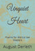 Unquiet Heart: Poems for Marcia Lee Masters by David E. Schultz, August Derleth