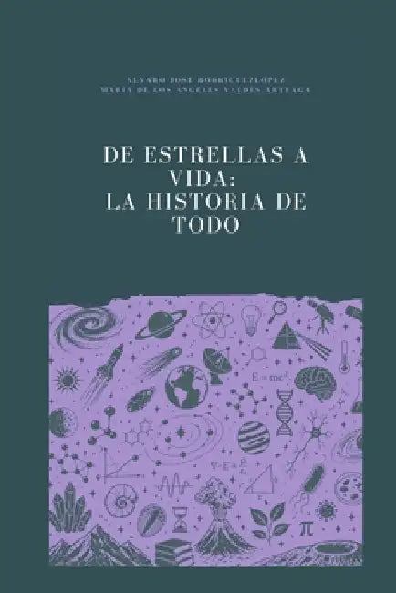 De estrellas a vida by Álvaro José Rodríguez López, María de Los Ángeles Valdés Arteaga, Editorial Mentis Viva