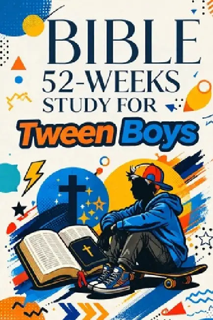 52-Week Bible Study for Tween Boys: Strength, Leadership, and Truth by MVD Publications