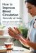 How to Improve Blood Circulation Naturally at Home: Simple Daily Habits to Boost Energy, Warm Cold Hands and Feet, and Support Healthy Blood Flow by Armando S. Reyes