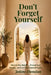 Don't Forget Yourself: How to Stay Balance, Protect Your Energy, and Feel Like Yourself Again by Jolene Chrintina Dunstan