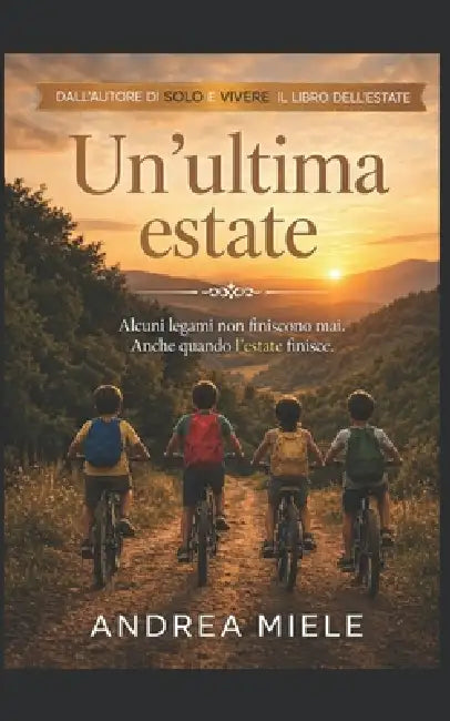 Un'ultima estate by Andrea Miele