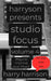 Harryson Presents Studio Focus: Volume 4: Ways to Improve Your Music by Harry Harrison