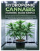 Hydroponic Cannabis Farming Made Simple: Complete Beginner's Guide to Setting Up Hydroponic Systems, Managing Nutrients and Lighting, Growing Healthy by Newton E. Murray