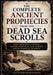 The Complete Ancient Prophecies From the Dead Sea Scrolls: Lost Messianic Visions, Essene Writings, and Hidden Revelations of Qumran by Leander Publishing