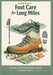 Foot Care for Long Miles Prevention and Treatment of Injuries Specific to Extended Walking by Ariella Dawn