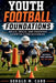 Youth Football Foundations: Skills, drills, and coaching essentials for beginners by Gerald M. Card
