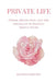 Private Life: Power, Protection, and the Discipline of Keeping Things Yours by Jennifer Whitten