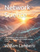 Network Science: A Mathematical and Computational Introduction to Graphs and Complex Systems using R by William Franz Lamberti