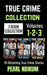 True Crime Cases Collection (Books 1, 2, and 3): 45 disturbing true crime stories of Real Killers, Solved Murders, and Real Criminals by Pearl Ndikum