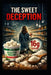 The Sweet Deception by Reverend Rachel Love