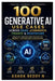 100 Generative AI Use Cases Across SaaS, eCommerce, Finance & Healthcare: Practical Business Applications for Growth, Automation & Innovation by Ashok Reddy Nemilidinne