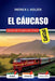 EL CÁUCASO Guía de Viajes en Tren 2026: Rutas para dormitorios y consejos honestos para reservas para pasajeros que cruzan Georgia, Armenia y Azerbaiy by Patrick J. Holzer