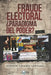 Fraude Electoral ¿Paradigma del poder? (Tomo 1) by Roberto Linares Santiago