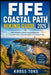 Fife Coastal Path Hiking Guide 2026: Self-Guided Scotland Coastal Walk with 5-7 Day Itineraries, Accommodation & Transport Tips by Kross Toks