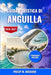 Guida turistica di Anguilla 2026-2027: Esplora spiagge incontaminate, ristoranti sul mare, isole appartate, barriere coralline ideali per lo snorkelin by Philip M. Richard