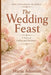 The Wedding Feast: A Story of Calling and Readiness by Maria Adeseun