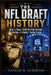 The NFL Draft history: How a Small 1936 Meeting Became Football's Biggest Talent Show by Nathan M. Anderson