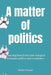 A matter of politics: How dog breeds became mangled between politics and economics by Andre Heuzer