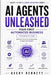 AI Agents Unleashed: Your First Automated Business: Foundation - Build your first income-generating AI agent from scratch by Avery Bennett