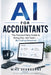 AI for Accountants: The Practical Daily Guide to Doing Your Job Faster - No Coding Required by Mike Seabourne