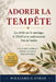 Adorer La Tempête: La vérité sur le mariage, le TDAH et la redécouverte. Un guide complet pour les deux partenaires by Williams O. Ethan