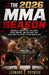 The 2026 MMA Season: Second Half Showdowns : Schedules, Predictions, Title Races, Rising Fighters, and the Fights That Could Shape the Future of Mixed by Leonard C. Poynter