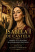 Isabela I de Castela: Poder, fé e destino de uma rainha decisiva by Ignacio Silvosa Terreros