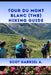 Tour Du Mont Blanc (Tmb) Hiking Guide by Scot Gabriel A