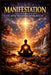 Manifestation The Art of Discovering Inner Wealth by Regina G. Miles