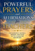 Powerful Prayers and Affirmations for Teachers: For Strength, Patience, Wisdom, and Peace in the Classroom and Beyond by Solace Publishing