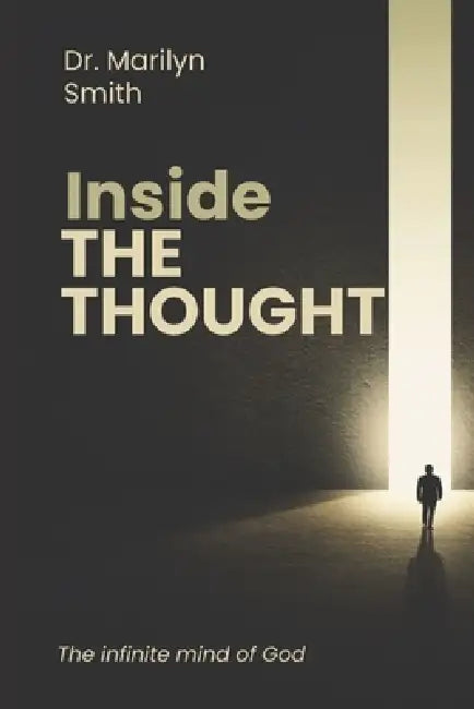 Inside the Thought Of God by Marilyn Smith