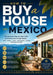 How to Buy a House in Mexico: A Step-by-Step Manual for Mexican Citizens, Foreign Buyers, Expats, Retirees, Investors, and Families by J. L. Vasco