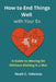 How to End Things Well With Your Ex: A Guide to Moving On Without Making It a War by Noah C. Valencia