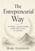 The Entrepreneurial Way: Fear Nothing... Appreciate Everything and Know What You Need, You Already Have by Marc Gilenson