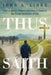 Thus Saith: God-centered, Biblical Answers to Some of the Tough Questions of Life by John A. Linke