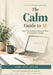 The Calm Guide to AI: Save Time, Understand More, and Keep Your Judgment in Charge by Ryan Essington