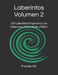 Laberintos Volumen 2: 100 Laberintos Progresivos con Soluciones: Fácil, Medio y Difícil by Andres G. Garza