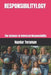 Responsibilitylogy: The Science of Universal Responsibility by Haydar Toraman