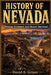 History of Nevada: Mining Fortunes and Desert Survival by David A. Griner