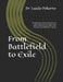 From Battlefield to Exile: The Displacement, Diaspora Experience, and Tragic Death of Lieutenant Colonel László Pokorny and the Hungarian Military Exi by Laszlo Pokorny